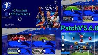 efootball New Patch V'5.6.0 UFFA CHAMPIONS LEAGUE Pes 2021 Mobile Link