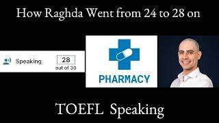 TOEFL Speaking 26 - How Raghda Went from 24 to 28