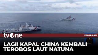 Gak Ada Kapoknya! Kapal China Kembali Terobos Laut Natuna | Kabar Pagi tvOne