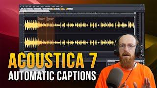 Automatic Captions with Acoustica 7 | Eric Burgess