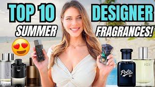 TOP 10 MEN'S DESIGNER FRAGRANCES FOR SUMMER 2024! Smell INCREDIBLE ON A BUDGET!