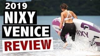 NIXY Venice Review (2019 SUP Fitness Board)