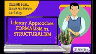 A Guide to Literary Approaches: Formalism VS. Structuralism