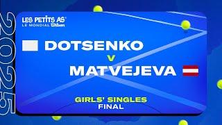 Les Petits As 2025 | Girls Singles Final | Ekaterina DOTSENKO vs. Darina MATVEJEVA (LAT)