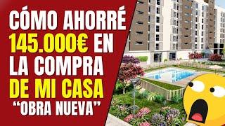  GUÍA PRÁCTICA: Cómo AHORRAR DINERO en la compra de tu VIVIENDA [Así ahorré 145.000€] 