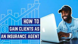 How to Find Clients as an Insurance Agent