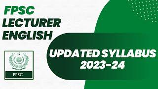 UPDATED FPSC LECTURER ENGLISH SYLLABUS 2024