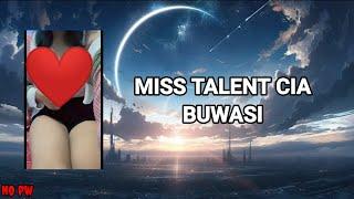 ( MISS TALENT CIA BUWASI ) - JJ FF KANE