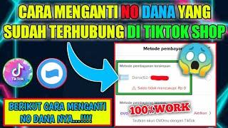 Cara menganti No Dana yang sudah terhubung di Tiktok shop || Terbaru