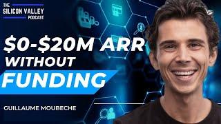 $0-$20M ARR in 5 Years without Funding with Guillaume Moubeche | Co-Founder and CEO of lemlist