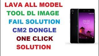 Tool DL Image Fail Solution Without Flash All Lava Model Suported