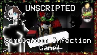 Simulation Infection Game! (UNSCRIPTED) #1