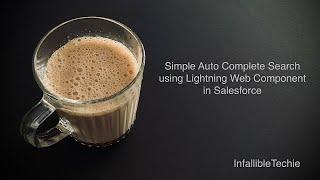 Auto Complete search using Salesforce Lightning Web Component