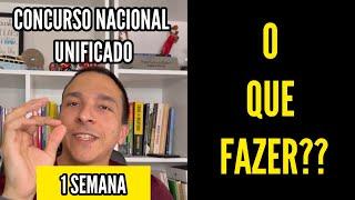 SEMANA RETA FINAL - CNU 2024 - O que fazer e o que NÃO FAZER!! #concursonacionalunificado