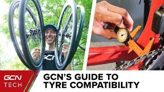 How To Make Sure Your Tyres Will Work With Your Wheels & Frame | GCN's Guide To Tyre Compatibility