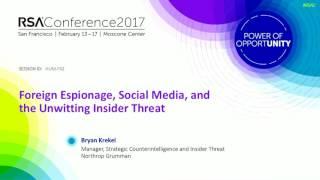 Foreign Espionage, Social Media, and the Unwitting Insider Threat