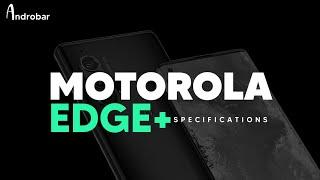 MOTOROLA EDGE+ Smartphone- Key Specs & First Look