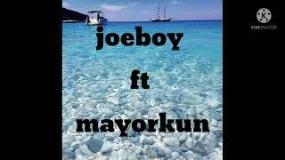 JOEBOY FT MAYORKUN - DON'T CALL ME BACK (OFFICIAL LYRICS)