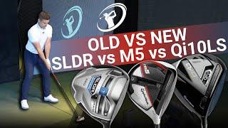 OLD VS NEW // TaylorMade SLDR vs M5 vs Qi10LS