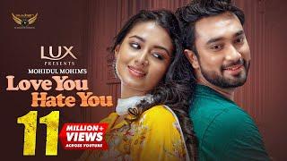 Love You Hate You | Full Natok | Farhan Ahmed Jovan | Tasnia Farin | Mohidul Mohim | Bangla Natok