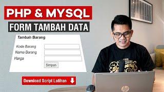 PHP dan MySQL -  Cara Tambah Data ke MySQL dengan Form PHP