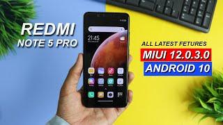 Redmi Note 5 Pro MIUI 12.0.3.0 Stable | Get All Latest MIUI 12 Features With Android 10 Update