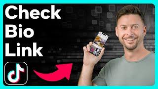 How To Check TikTok Bio Link