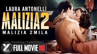 MALIZIA 2 Full Movie | Laura Antonelli | Malizia 2000 | Malizia 2mila