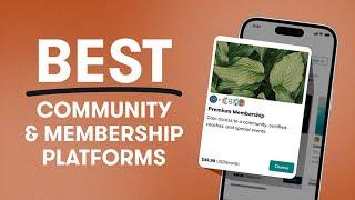 Best Community & Membership Platforms 2024