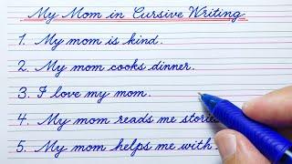 My Mom in Cursive Writing | Cursive handwriting practice | Cursive letters | English cursive writing