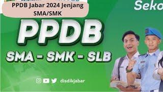 Jadwal dan Jalur PPDB Jabar 2024 Jenjang SMA/SMK jangan sampai ketinggalan