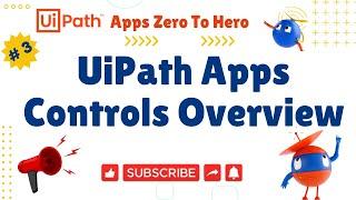 UiPath Apps Control Overview | UiPath Apps: Zero to Hero - #3