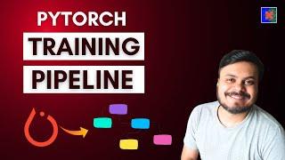 PyTorch Training Pipeline | PyTorch Hindi Playlist Video 4 | CampusX