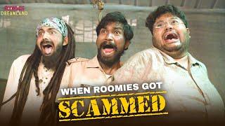 When Roomies Got Scammed! | Roomies In Dreamland | Ft Jaaved Jaaferi, Swagger, Nikhil & Badri