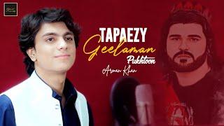 Yao Gelaman Wo Rana Laro | Gelaman Wazir | Gelaman Pukhtoon Tapaizey | Arman Khan