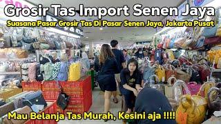 Suasana Pusat Grosir Tas Import Murah Di Pasar Senen Jaya  | Banyak Tas murah Berkualitas Di Sini !!