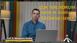 Aşırı terleme sebepleri ?  10 ÖNEMLİ SEBEP