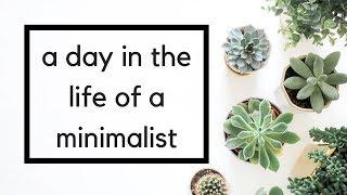 A Day in the Life of a Minimalist