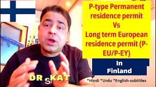 How to get Permanent resident permit in Finland? Long term European residence permit