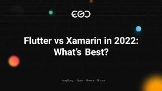 Flutter vs Xamarin in 2022: What's Best?