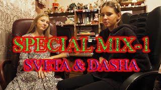 SVETA & DASHA - SPECIAL MIX-1