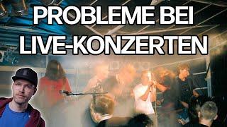 Probleme bei Live-Konzerten