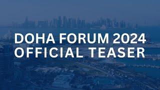 Doha Forum 2024 - Official Teaser