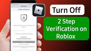 How to Turn Off 2 Step Verification on Roblox || how to fix 2 step verification on roblox 2023