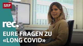 Q&A zur Reportage «Long Covid» | Reportage | rec. | SRF