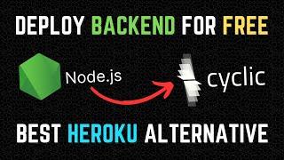 How To Deploy a Node.js App on Cyclic for Free In 3 Simple Steps! (Best Heroku Alternative)