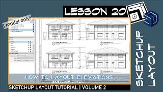 Sketchup Layout 20 - Speedbuild of House Elevation Views