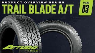 Reporting for Duty at the Job Site or Campsite, The Atturo Trail Blade A/T