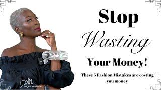 Fashion Mistakes That Waste Your Money