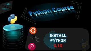 how to install python3.10 on linux 2021 | kali linux, ubuntu, debian
